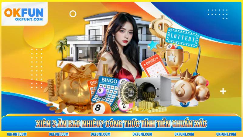 Xiên 3 Ăn Bao Nhiêu? Công Thức Tính Tiền Chuẩn Xác
